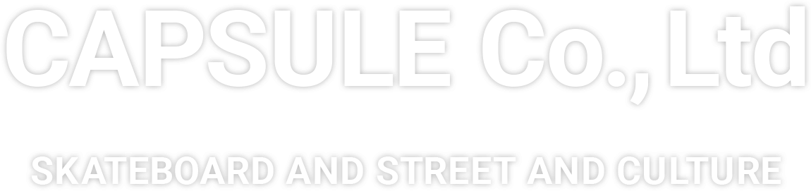 株式会社カプセル　スケートボード・ストリートカルチャー